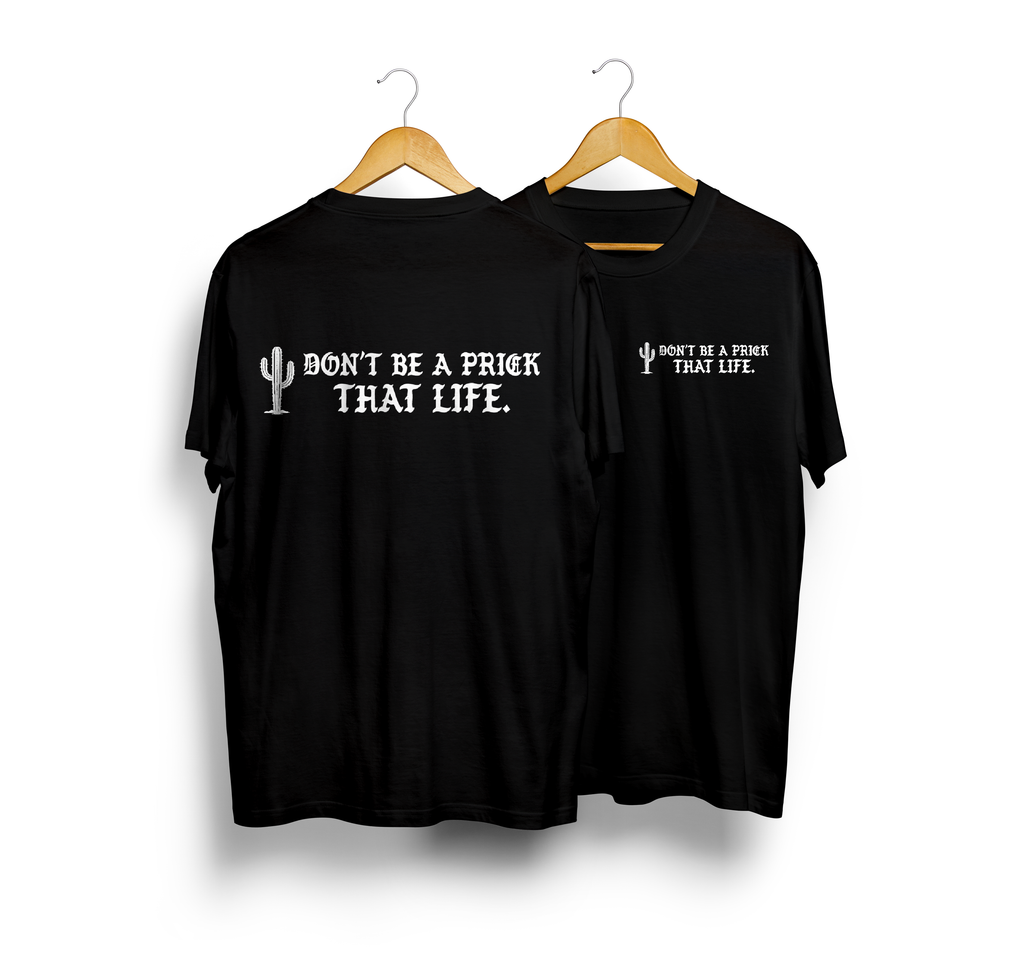 Don't Be a Prick V2 Black Tee