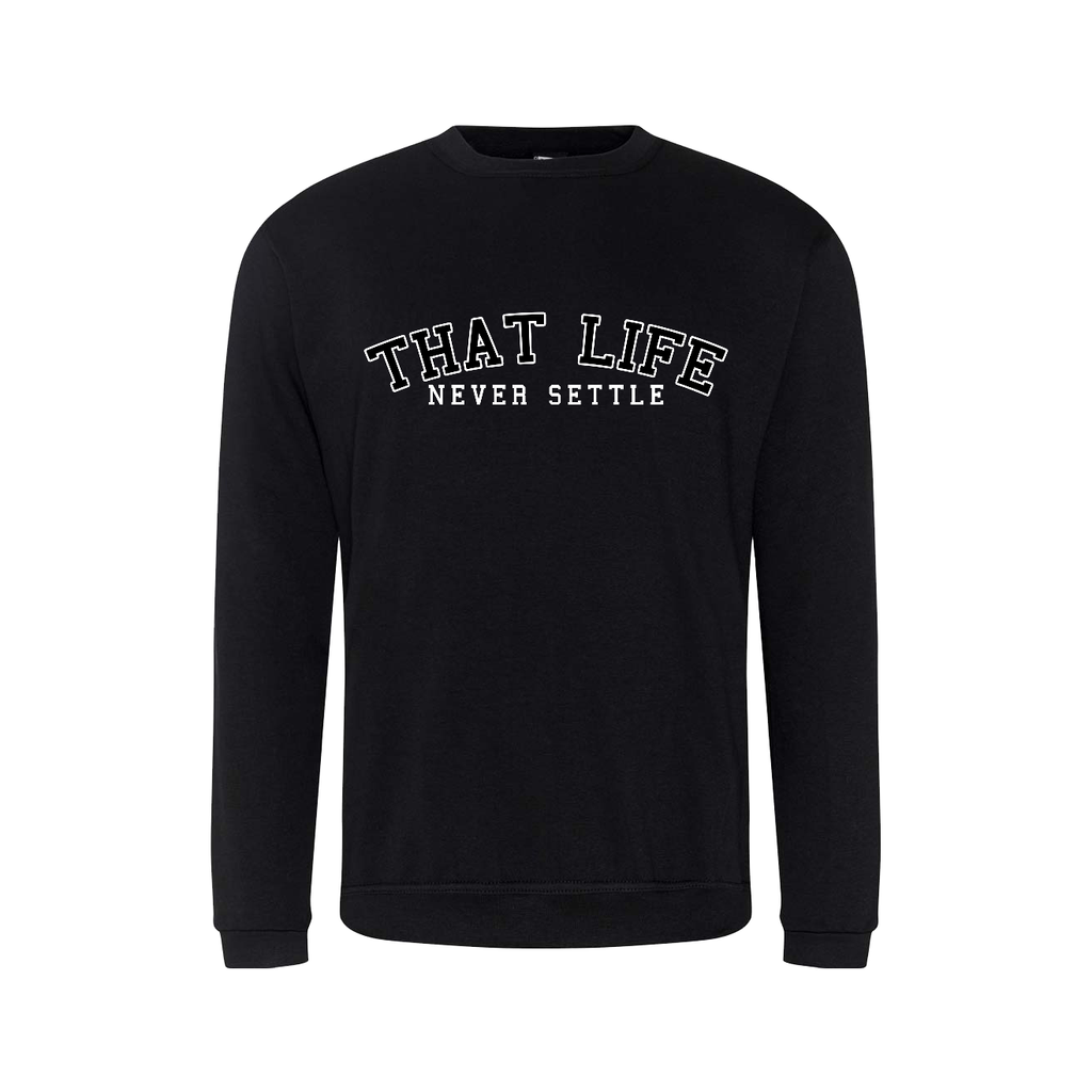 That Life Black Sweatshirt